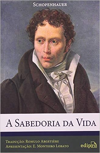A Sabedoria da Vida_Arthur Schopenhauer