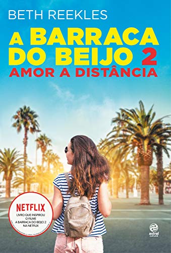A barraca do beijo 2: Amor a distância_Beth Reekles