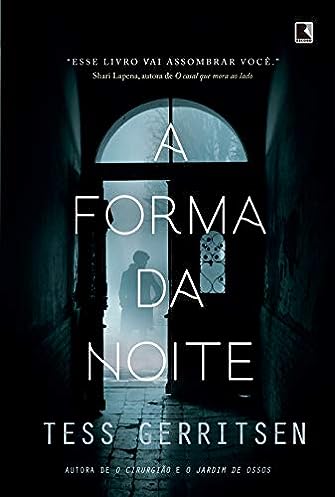 A forma da noite_Tess Gerritsen