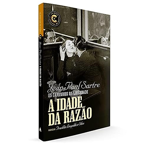 A idade da razão: Coleção Clássicos de Ouro_Jean-Paul Sartre