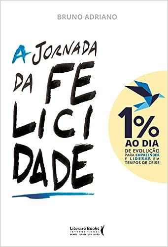 A jornada da felicidade_Bruno Adriano