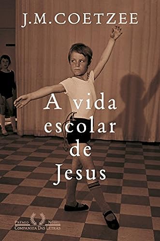 A vida escolar de Jesus: 2_J.M. Coetzee
