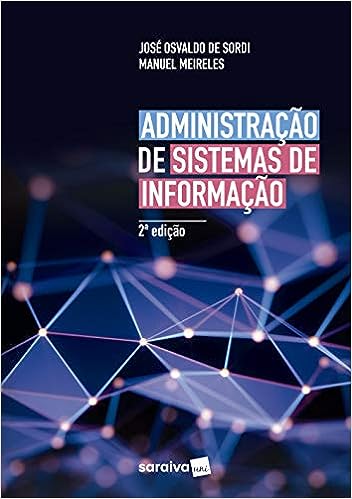 Administração de sistemas de informação_José Osvaldo de Sordi