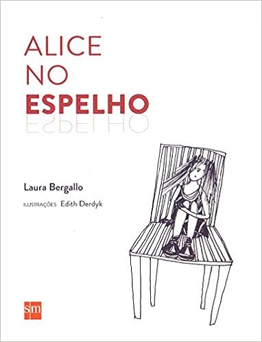 Alice no Espelho_Laura Bergallo