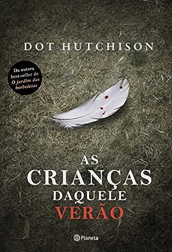 As crianças daquele verão_Dot Hutchison