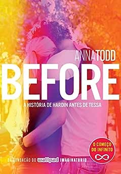 Before: A História De Hardin Antes De Tessa_Anna Todd