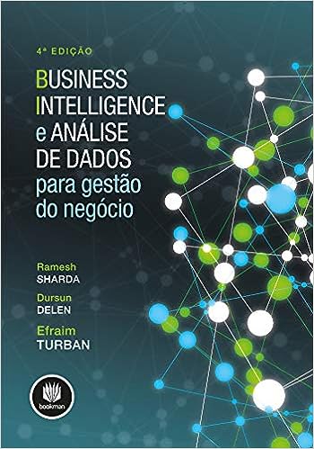 Business Intelligence e Análise de Dados para Gestão do Negócio_Ramesh Sharda