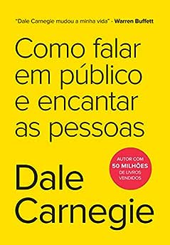 Como falar em público e encantar as pessoas_Dale Carnegie