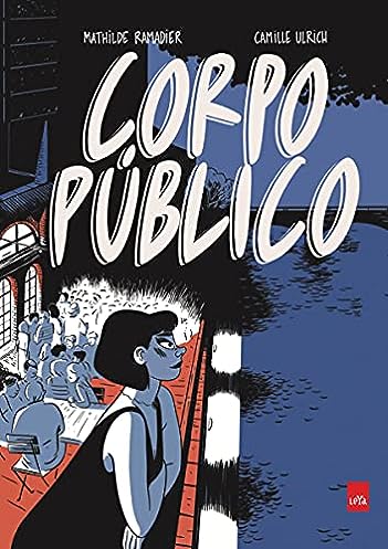Corpo público (Graphic Novel)_Mathilde Ramadier