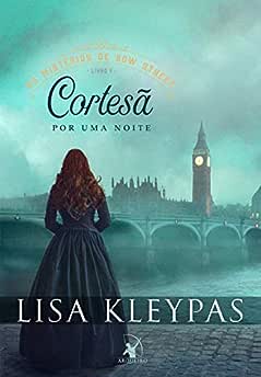 Cortesã por uma noite (Os Mistérios de Bow Street – Livro 1)_Lisa Kleypas