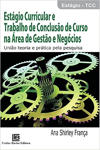 Estágio curricular e trabalho de conclusão de curso na área de gestão e negócios_Ana Shirley França