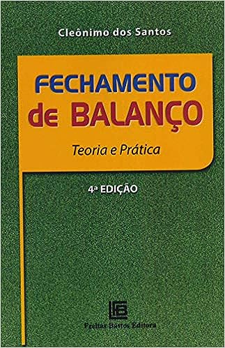 Fechamento de Balanço: Teoria e Prática_Cleônimo dos Santos