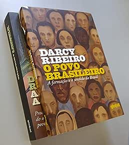 Kit Darcy Ribeiro: A Formação e o Sentido do Brasil_Darcy Ribeiro