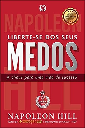Liberte-se dos seus medos_Napoleon Hill