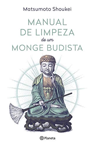 Manual de limpeza de um monge budista_Matsumoto Shoukei