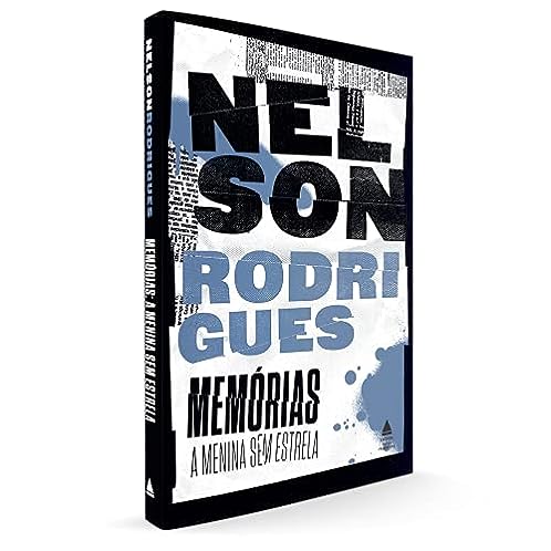 Memórias: a menina sem estrela_Nelson Rodrigues