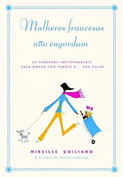 Mulheres francesas não engordam_Mireille Guiliano