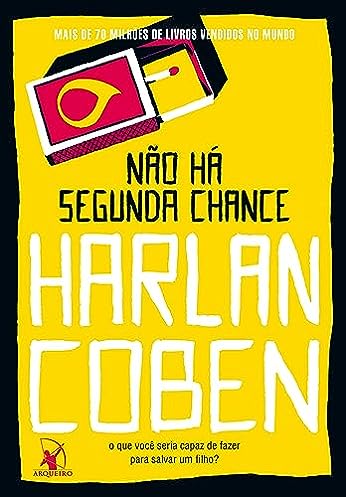 Não há segunda chance_Harlan Coben