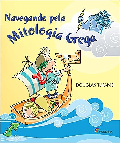 Navegando Pela Mitologia Grega_Douglas Tufano