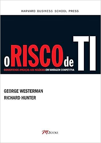 O Risco de TI_George Westerman