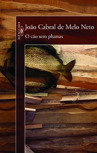 O cão sem plumas_João Cabral de Melo Neto
