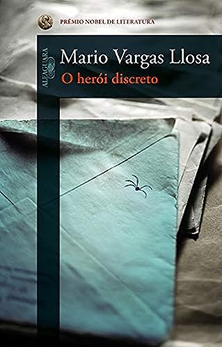 O herói discreto_Mario Vargas Llosa