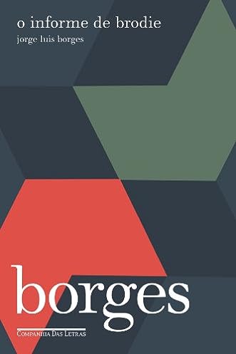 O informe de Brodie_Jorge Luis Borges