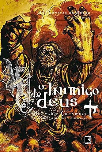 O inimigo de Deus (Vol. 2 As Crônicas de Artur)_Bernard Cornwell