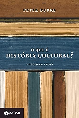 O que é história cultural? (Nova edição)_Peter Burke