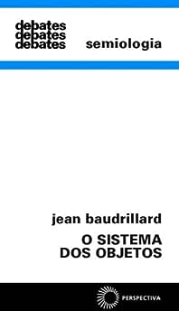 O sistema dos objetos: 70_Jean Baudrillard