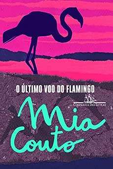 O último voo do flamingo_Mia Couto