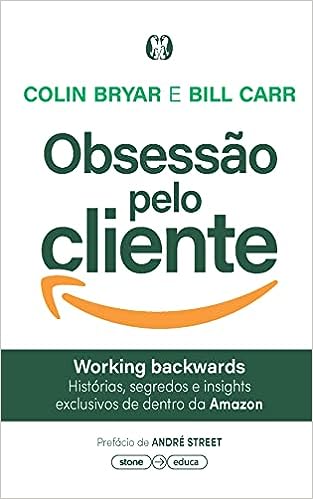 Obsessão pelo cliente_Colin Bryar