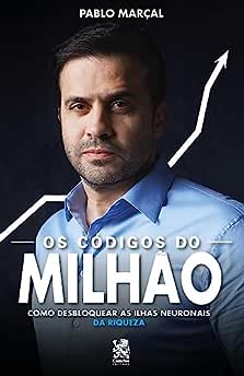 Os Códigos do Milhão - Pablo Marçal: Acompanha Marcador de Páginas_Pablo Marçal