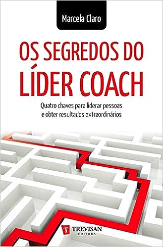 Os Segredos do Líder Coach_Marcelo Claro