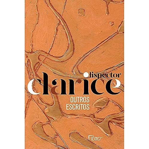 Outros escritos: Edição comemorativa_Clarice Lispector