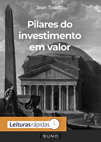 Pilares do investimento em valor_Jean Tosetto