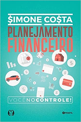 Planejamento Financeiro: Você no controle_Simone Costa