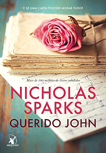 Querido John: E se uma carta pudesse mudar tudo?_Nicholas Sparks