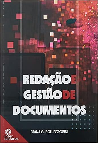 Redação e gestão de documentos_Diana Gurgel Pegorini
