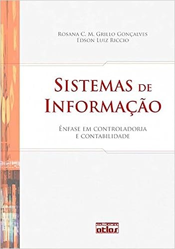 Sistemas De Informação: Ênfase Em Controladoria E Contabilidade_Rosana C. M. Grillo Goncalves