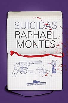 Suicidas_Raphael Montes