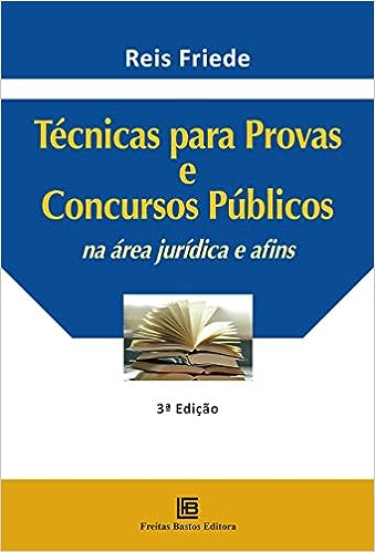 Técnicas para provas e concursos públicos_Reis Friede