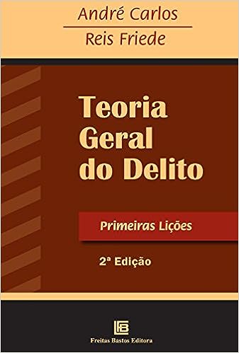 Teoria geral do delito_André Carlos