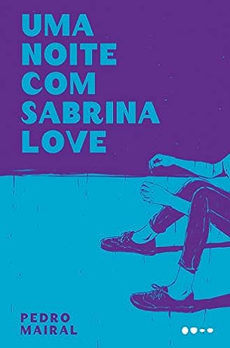 Uma noite com Sabrina Love_Pedro Mairal