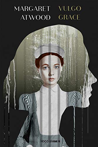 Vulgo Grace_Margaret Atwood