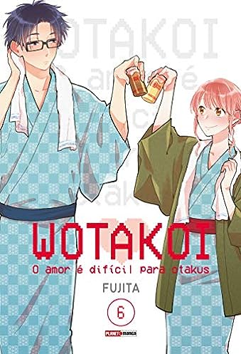 Wotakoi: O Amor é Dificíl para Otakus Vol. 6_Fujita